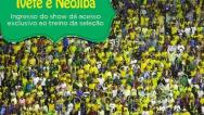 Saiba como será o acesso de torcedores ao treino da Seleção Brasileira em Pituaçu